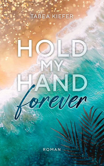 Hold my hand forever, 