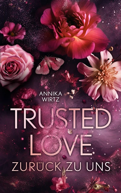 Trusted Love, zurück zu uns