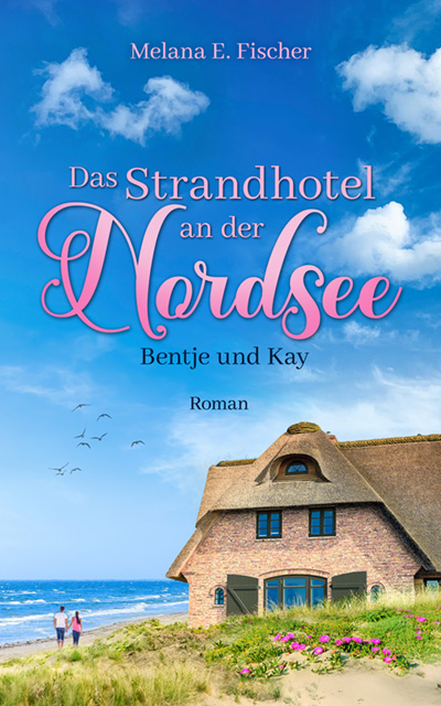 Das Strandhotel an der Nordsee Band 4, 