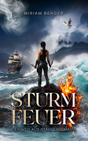 Sturmfeuer – Der Weg aus Stahl und Magie